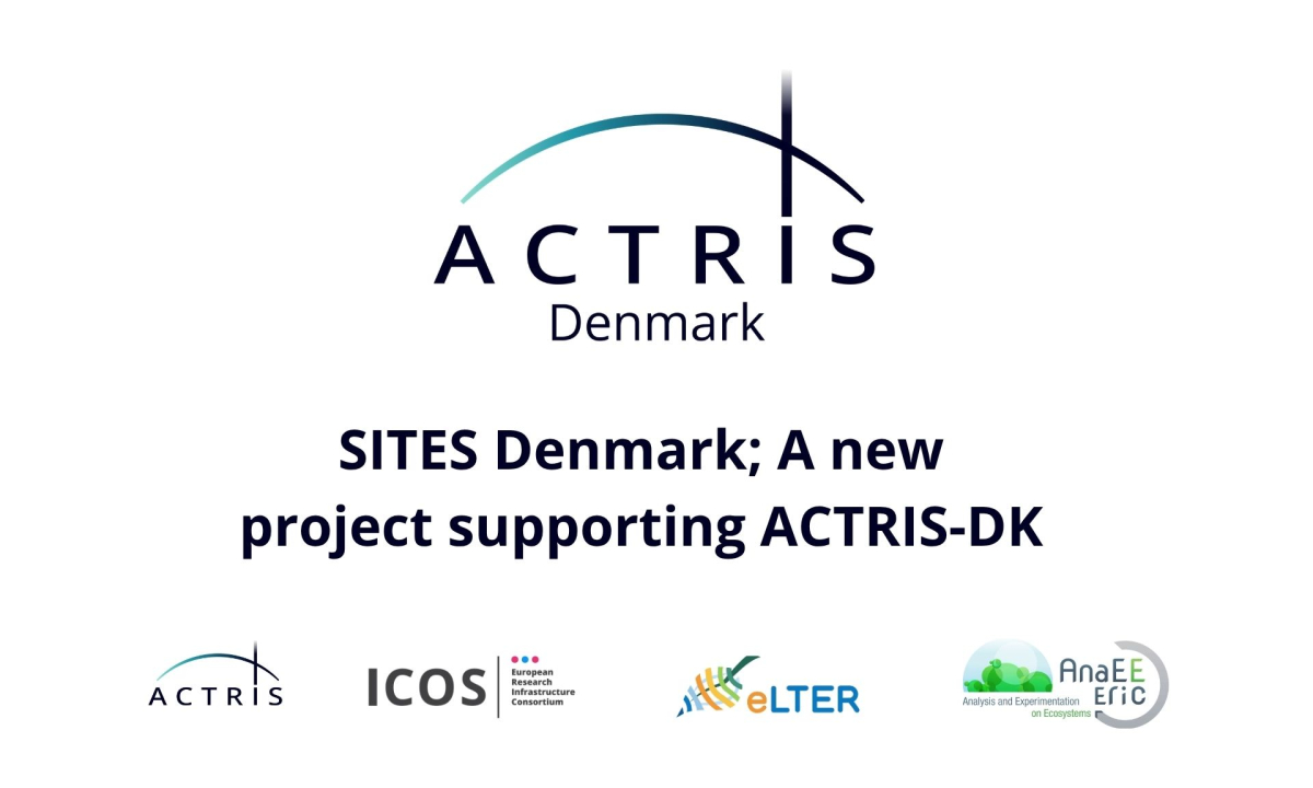 SITES Denmark; A new project supporting ACTRIS-DK